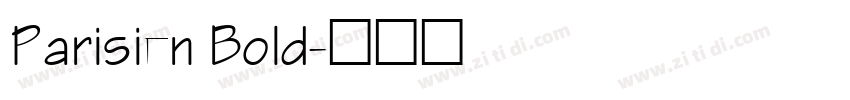 Parisien Bold字体转换
